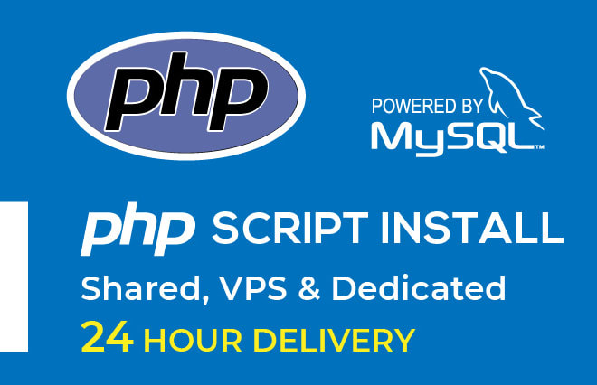 I will install any PHP script on your shared host, vps or dedicated server