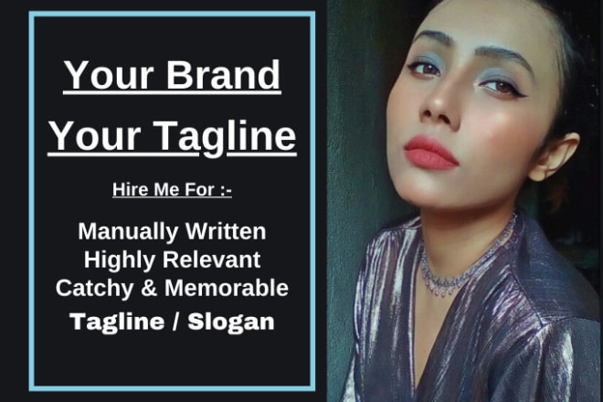 I will invent engaging taglines or slogans for your business, company