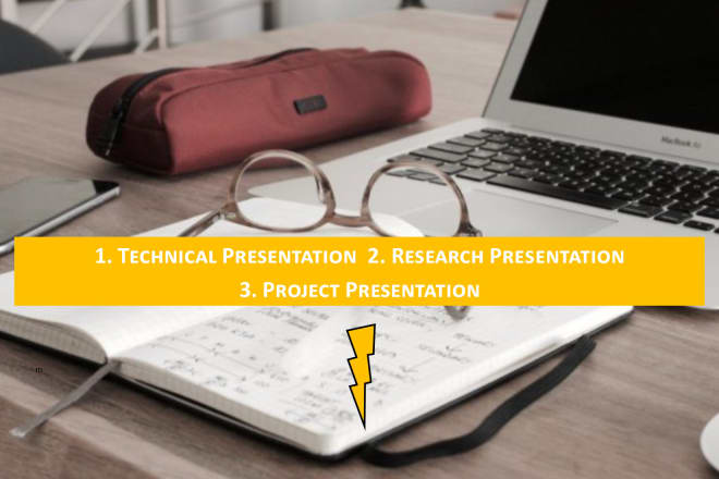 I will make presentations for you in powerpoint and latex