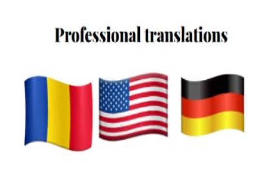 I will professional translation of english, german or romanian