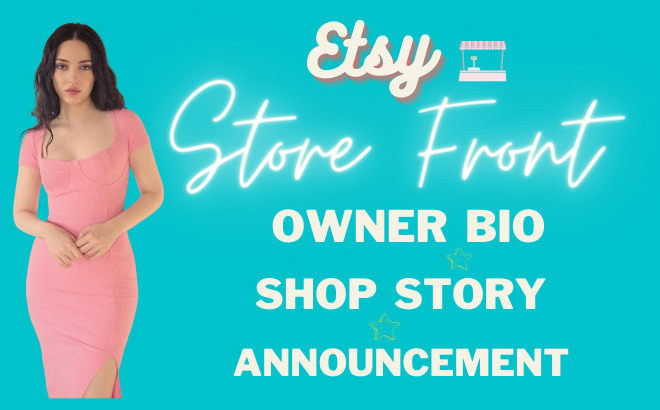 I will refresh your etsy store front owner bio, shop story and announcement