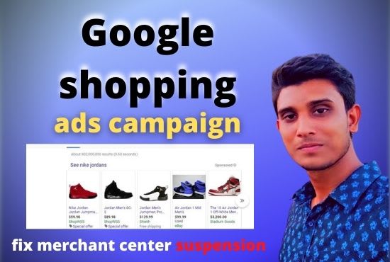 I will setup google shopping ads campaign and fix merchant center suspension