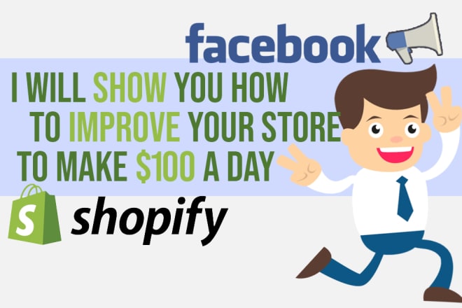 I will show you how to improve your shopify store