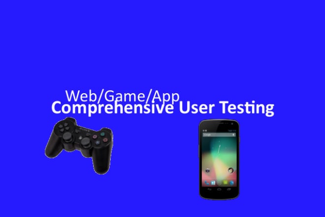 I will test your website,game or app on multiple platforms