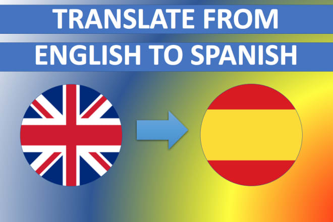 I will translate from english to spanish