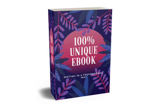 I will write 10,000 words unique ebook as your ghostwriter, ebook writer