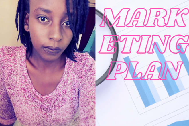 I will write a marketing plan and marketing report