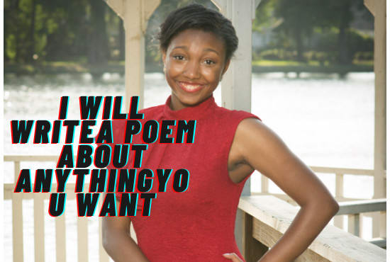 I will write a poem about anything you want