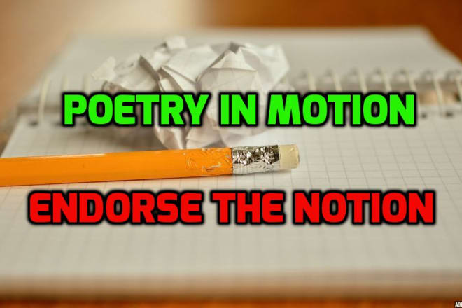 I will write wonderful poems for you