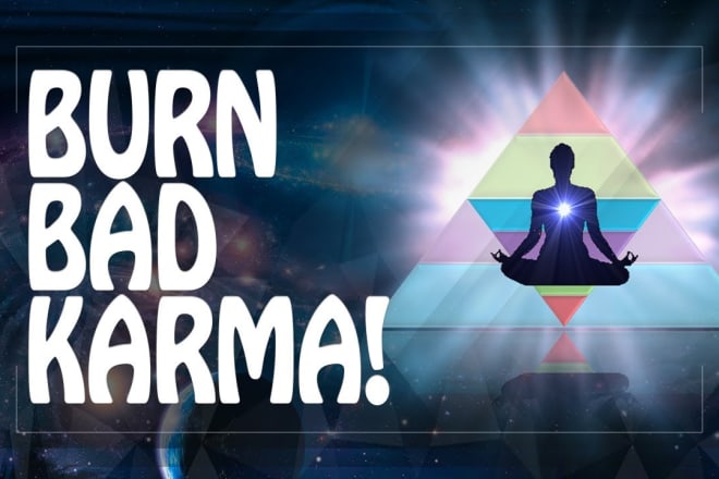 I will clean sins and burn bad karma