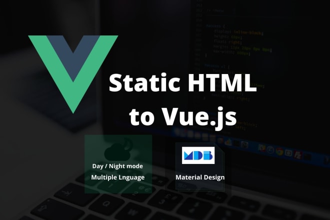 I will design frontend your HTML static web to vue js spa web app