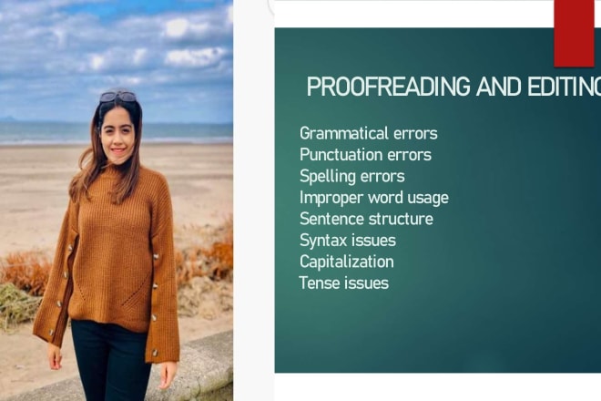 I will do accurate, precise proof reading, spell check