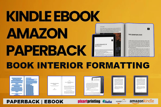 I will do paperback interior book formatting and amazon KDP ebooks