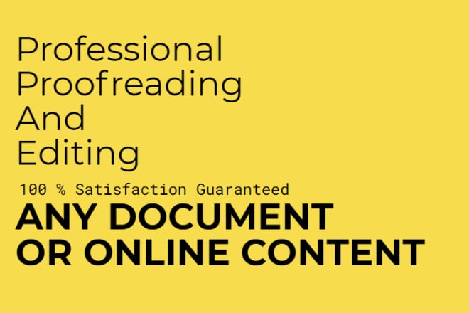 I will do professional proofreading and editing