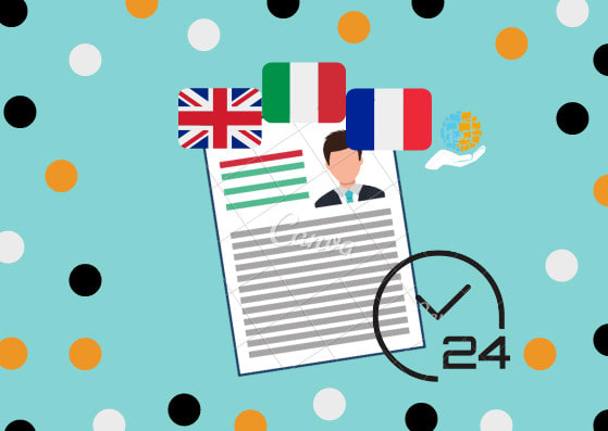 I will translate your resume from english or french to italian and vice versa