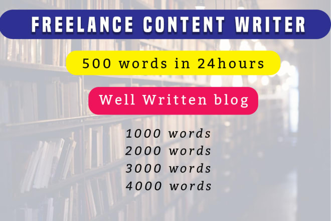 I will be your freelance content writer