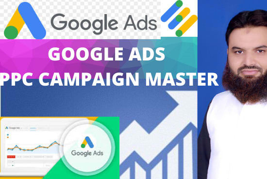 I will be your google ads PPC campaign master