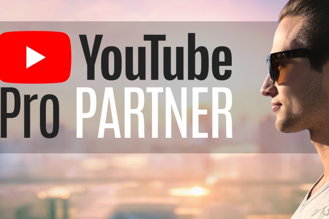 I will boost your youtube channel as a certified partner manager