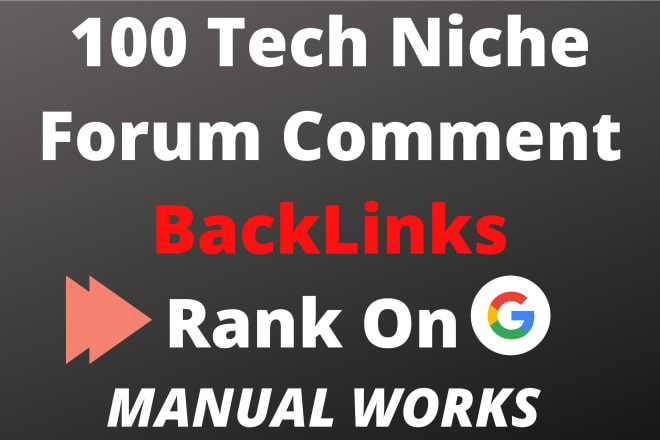 I will build 100 tech related forum comment backlinks