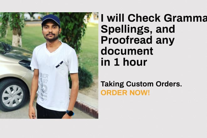 I will check spellings, english grammar and proofread any document