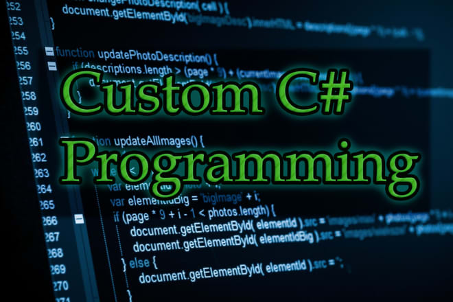 I will code you any program you want with csharp