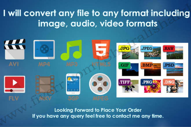 I will convert any file to any format image, audio, video formats