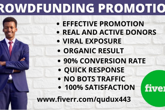 I will create and promote your crowdfunding campaign to success