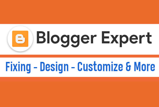I will design, customize and develop blogger template