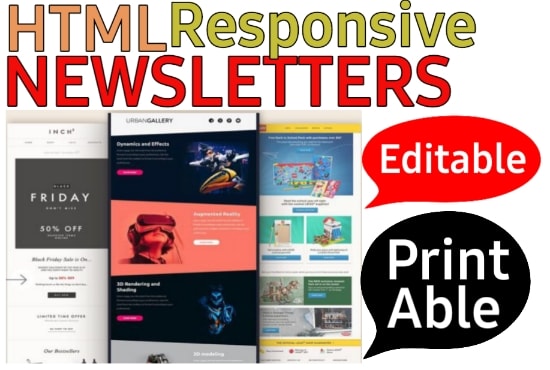 I will design editable printable HTML mailchimp responsive newsletter or email template