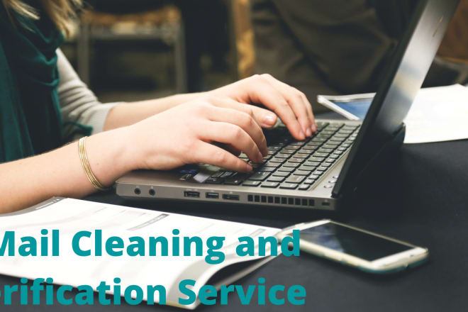 I will do email cleaning and will provide verification service
