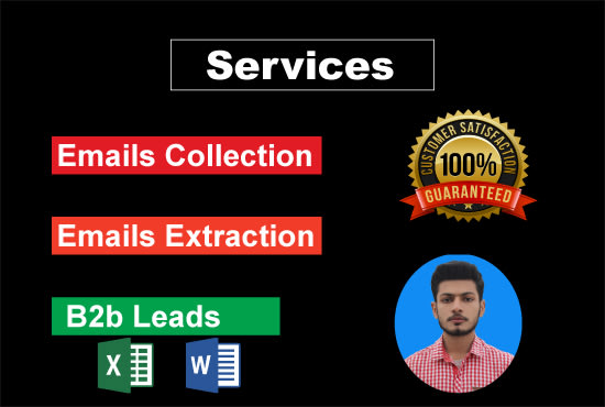 I will do email collection, email extractor, email list for emails marketing