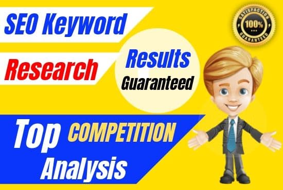 I will do seo keyword research, niche research and competition analysis in 24 hours
