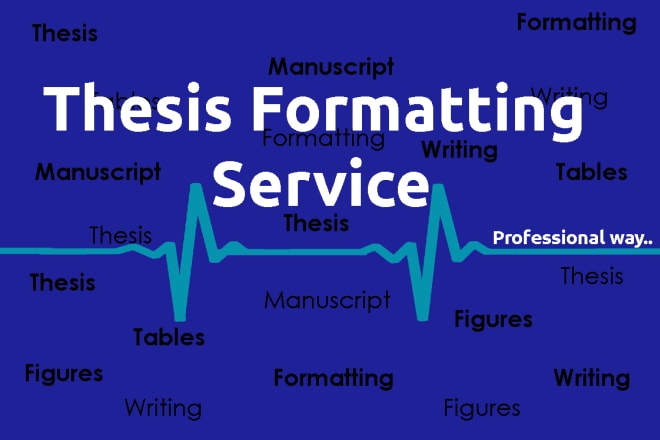 I will fully format your thesis, phd document and manuscript