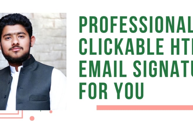 I will professional clickable html email signature