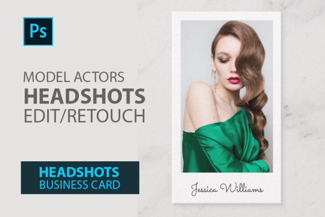 I will professionally edit retouch model actor headshots