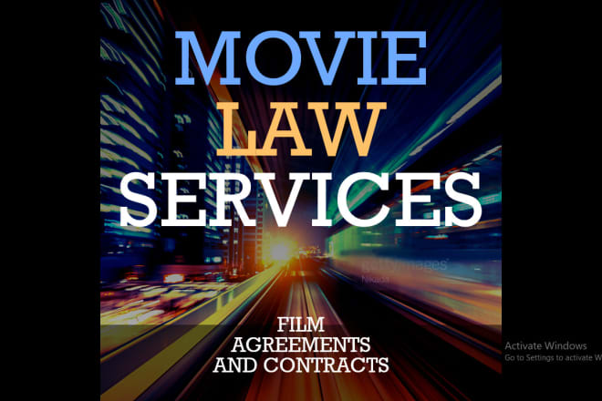 I will provide movie law services and film contracts