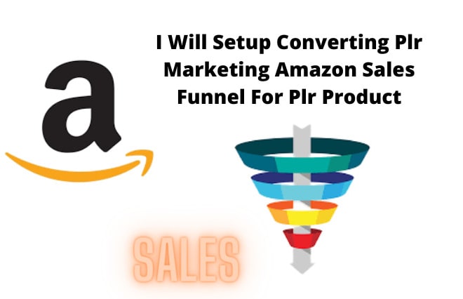I will setup converting plr marketing amazon sales funnel for plr product