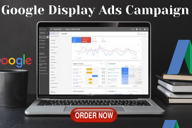 I will setup google display ads campaign within 24 hours