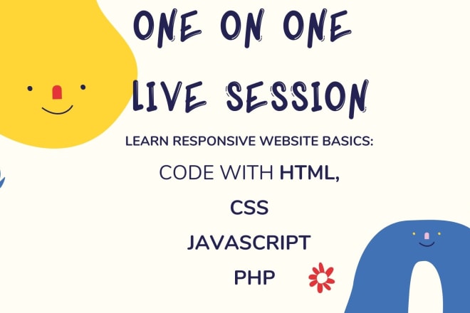I will teach you html,css,javascript,php online coding lessons