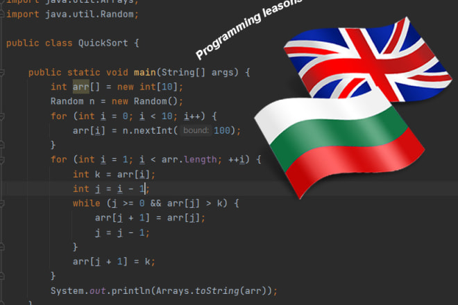I will teach you java basics programming in english or bulgarian