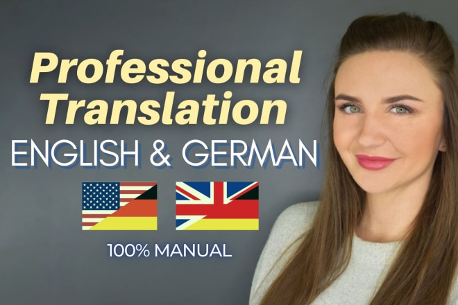 I will translate english to german and vice versa