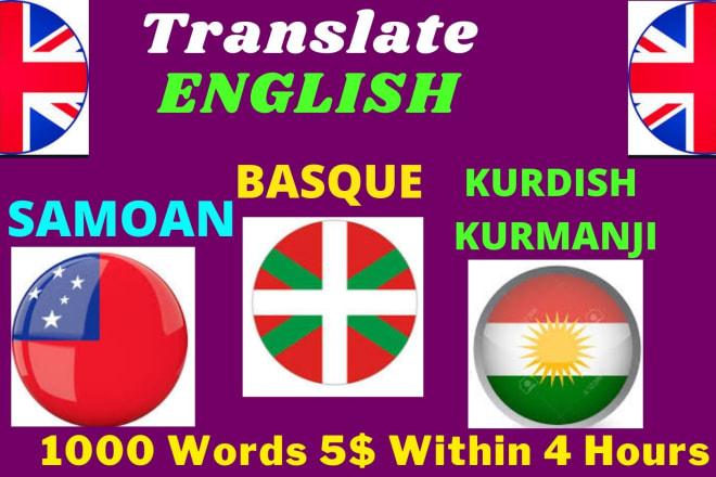 I will translate english to samoan, basque, kurmanji kurdish, frisian