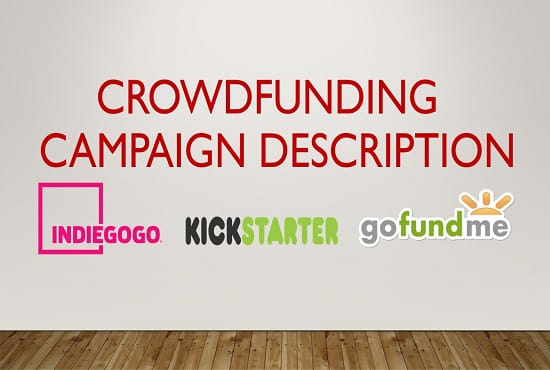 I will write a powerful kickstarter campaign description