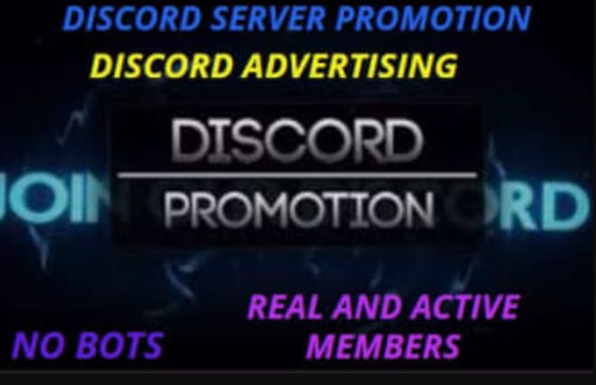 I will advertise, promote your discord server, guaranteed joins