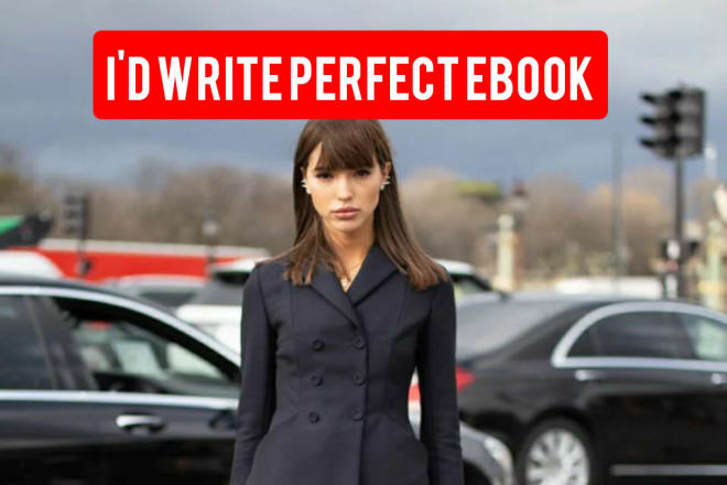 I will be a perfect ebook writing ghostwriter and ebook writers