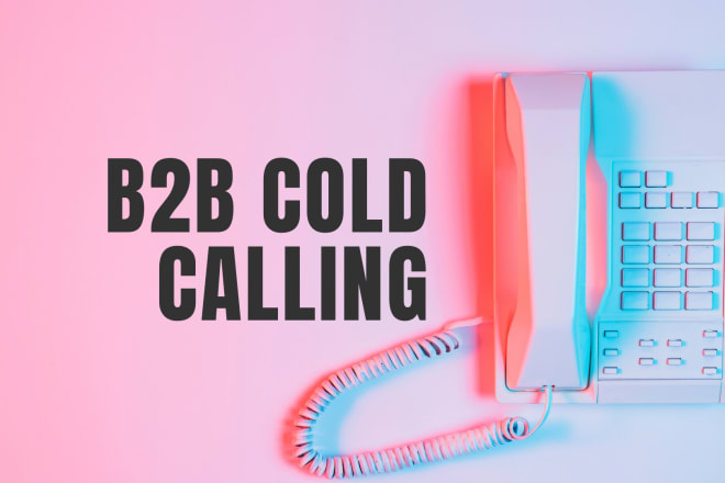 I will be your appointment setter by making cold and warm calls