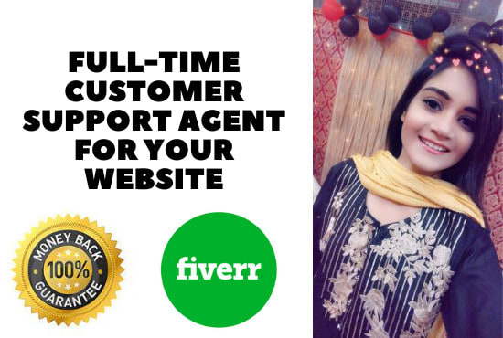 I will be your fulltime customer support agent for your website