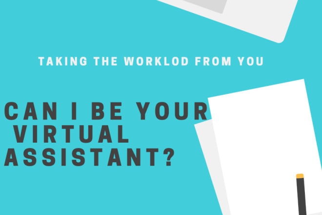 I will be your virtual assistant