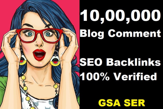 I will build 1 million blog comments backlinks for your site