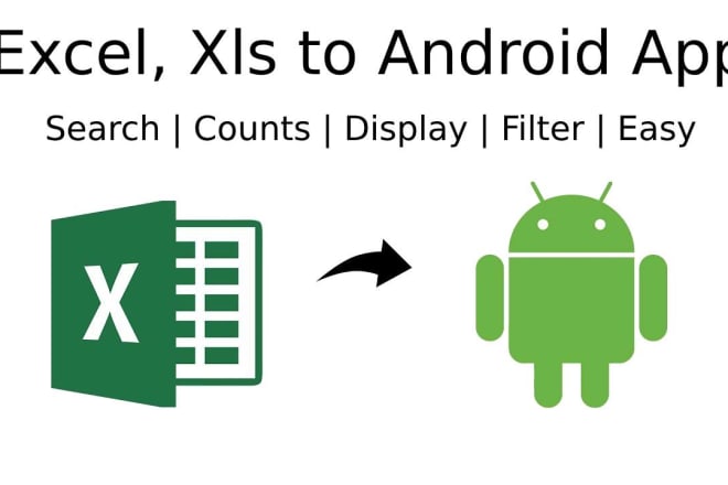 I will convert excell sheet to android app